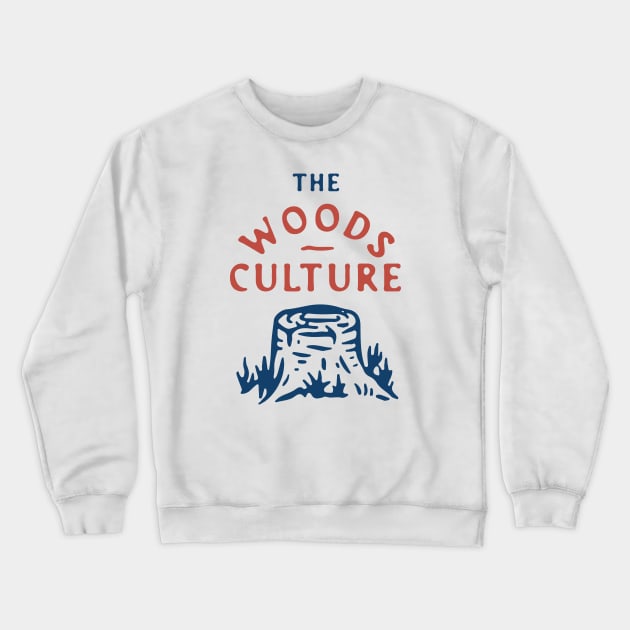 The Woods Culture Crewneck Sweatshirt by Megflags